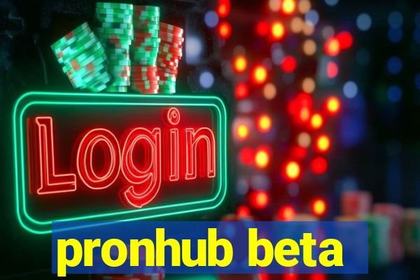 pronhub beta